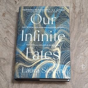 Our Infinite Fates By Laura Steven